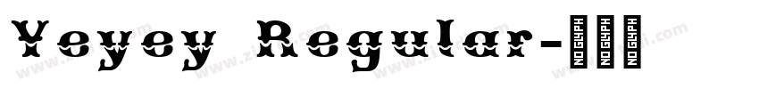 Yeyey Regular字体转换 Yeyey Regular字体转换